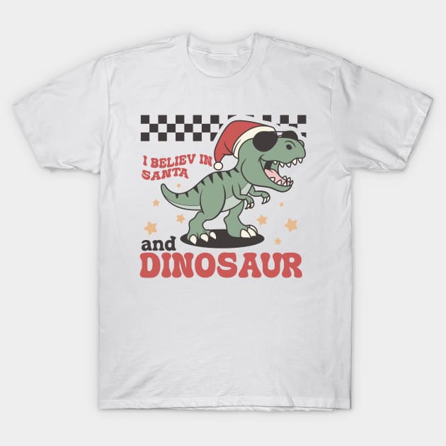 I believ in santa and dinosaur T-Shirt by dadan_pm